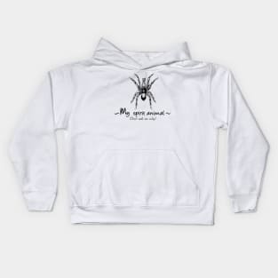 Spider is my spirit animal. Kids Hoodie